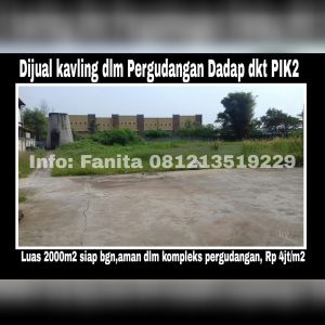 Dijual kavling gudang di Dadap Kosambi Tangerang