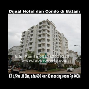 Dijual Hotel & Condo di Batam.