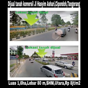 Dijual tanah komersil bagus pinggir jalan raya di Jl Hasyim Ashari,Cipondoh Tangerang.