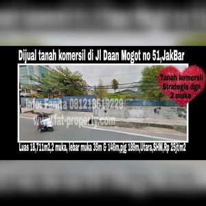 TANAH KOMERSIL SUPER STRATEGIS DI JL DAAN MOGOT dengan 2 muka!