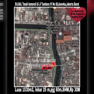 Dijual tanah komersil bagus ex sekolah di Jl Tambora IVNo 88,Asemka,Jakarta Barat dekat Jakarta Kota.