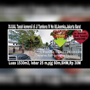 Dijual tanah komersil bagus ex sekolah di Jl Tambora IVNo 88,Asemka,Jakarta Barat dekat Jakarta Kota.