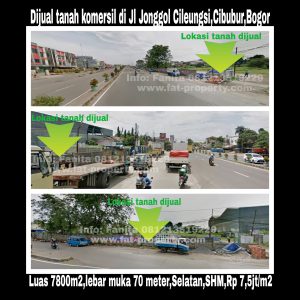 Dijual tanah komersil di Jl Jonggol Cileungsi,Cibubur,Bogor.