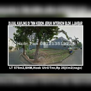 Dijual kavling perumahan di perumahan elite yg sudah terkenal dari dulu sblm Puri Indah: Taman Kebon Jeruk Interkon,Jakarta Barat.