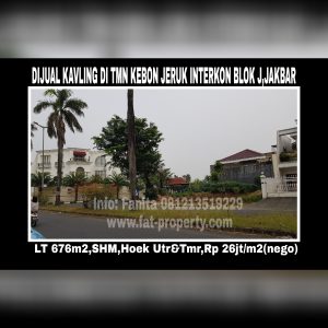 Dijual kavling perumahan di perumahan elite yg sudah terkenal dari dulu sblm Puri Indah: Taman Kebon Jeruk Interkon,Jakarta Barat.