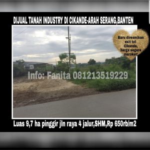 Dijual tanah industry 9,7ha (97.000 m2) di Cikande,Rangkasbitung km 5,5 arah ke Serang.