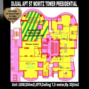 Dijual Apartment ST MORITZ Tower Presidential the best unit in the best tower unit 06 (Jika di lantai lain ukuran 269m2),special unit di lantai 10 dengan ceiling 7,5 meter bisa dibuat loft 2 lantai.