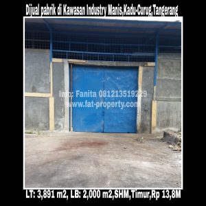 Dijual pabrik di Jl Manis Raya,Kawasan Industri Manis,Kadu,Curug,Tangerang