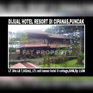 DIJUAL HOTEL BINTANG 3 RESORT & CONVENTION CENTER di daerah pegunungan Cipanas,Desa Gadog,Kec Pacet, Kabupaten Cianjur,Jawa Barat.