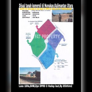 Dijual tanah komersil di pusat pemerintahan Kabupaten Nunukan,Kalimantan Utara.