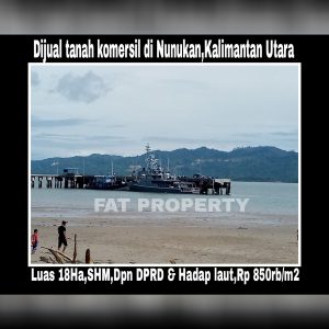 Dijual tanah komersil di pusat pemerintahan Kabupaten Nunukan,Kalimantan Utara.