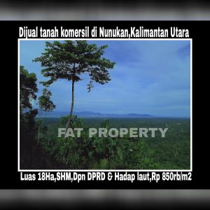 Dijual tanah komersil di pusat pemerintahan Kabupaten Nunukan,Kalimantan Utara.