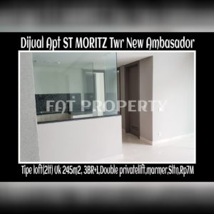 Dijual Apartment ST MORITZ Tower New Ambasador, tower paling high end dan terbaru serta paling strategis di tengah2 mal.