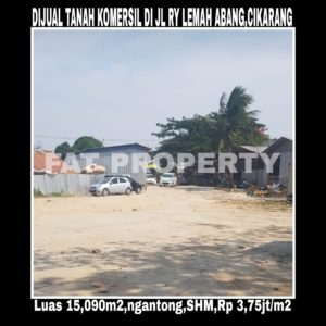 Dijual tanah komersil di Cibarusah, Jalan Raya Lemah Abang,Cikarang.
