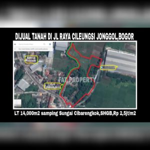 Dijual tanah di Jl. Raya Cileungsi Jonggol Desa Cipeucang Kecamatan Cileungsi Kabupaten Bogor.