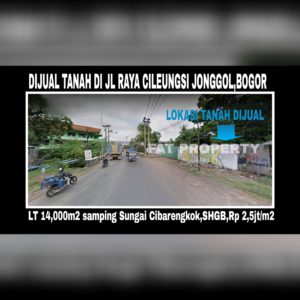 Dijual tanah di Jl. Raya Cileungsi Jonggol Desa Cipeucang Kecamatan Cileungsi Kabupaten Bogor.