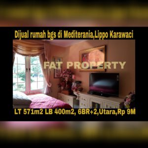 Dijual cepat rumah mewah bagus gaya tropis di Mediterania,Lippo Karawaci.