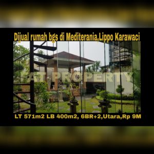 Dijual cepat rumah mewah bagus gaya tropis di Mediterania,Lippo Karawaci.
