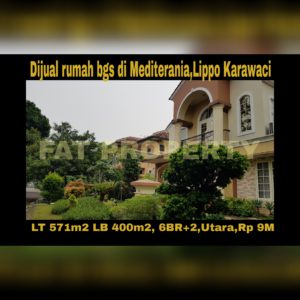 Dijual cepat rumah mewah bagus gaya tropis di Mediterania,Lippo Karawaci.