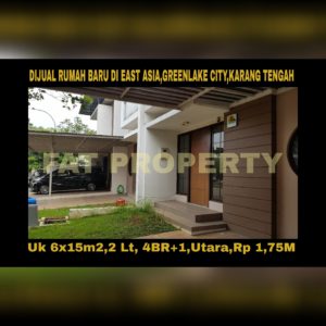 Dijual rumah baru belum pernah dihuni di East Asia,Greenlake City,Karang Tengah,Cipondoh,Perbatasan Jakarta Barat dan Tangerang.