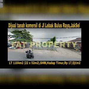 Dijual tanah komersil di pinggir jalan raya di Jl Lebak Bulus Raya,Jakarta Selatan.