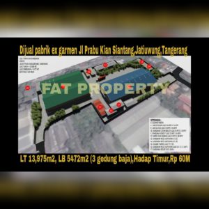 Dijual pabrik ex garmen Jl Prabu Kian Siantang,Jatiuwung,Tangerang.