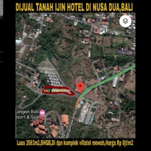 Dijual tanah di daerah elite high class di Bali: Nusa Dua.