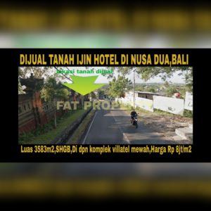 Dijual tanah di daerah elite high class di Bali: Nusa Dua.