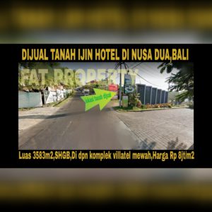 Dijual tanah di daerah elite high class di Bali: Nusa Dua.