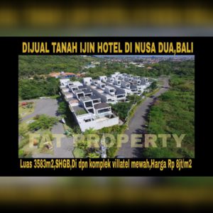 Dijual tanah di daerah elite high class di Bali: Nusa Dua.