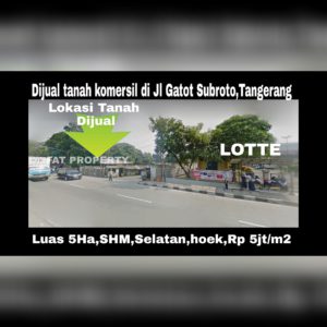 Dijual tanah komersil bisa untuk industry di pinggir jln.