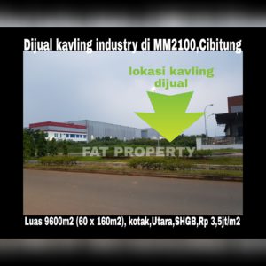 DIJUAL TANAH KAVLING INDUSTRY di Kawasan Industri MM2100 Cibitung,