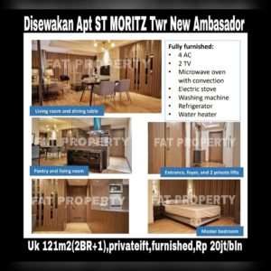 Disewakan Apartment ST MORITZ Tower New Ambasador, tower paling high end dan terbaru serta paling strategis di tengah2 mal. Ukuran 121 m2 di sedang.