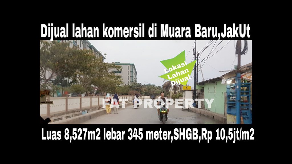 Dijual lahan di Muara Baru,Jakarta Utara.