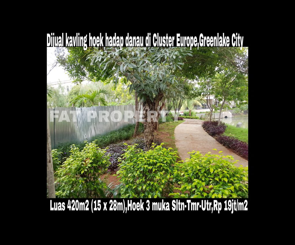 Dijual kavling bagus hadap danau, Greenlake City,Jakarta Barat