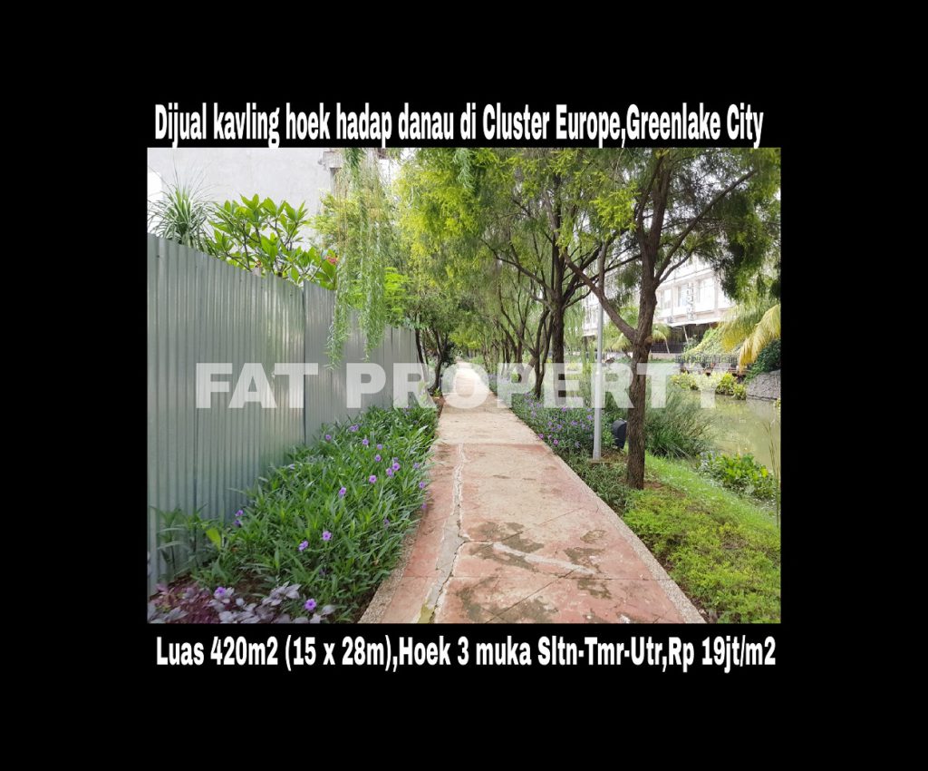 Dijual kavling bagus hadap danau, Greenlake City,Jakarta Barat