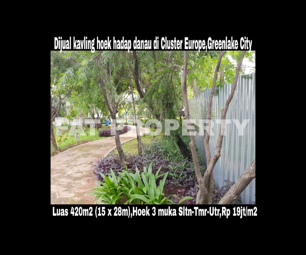 Dijual kavling bagus hadap danau, Greenlake City,Jakarta Barat