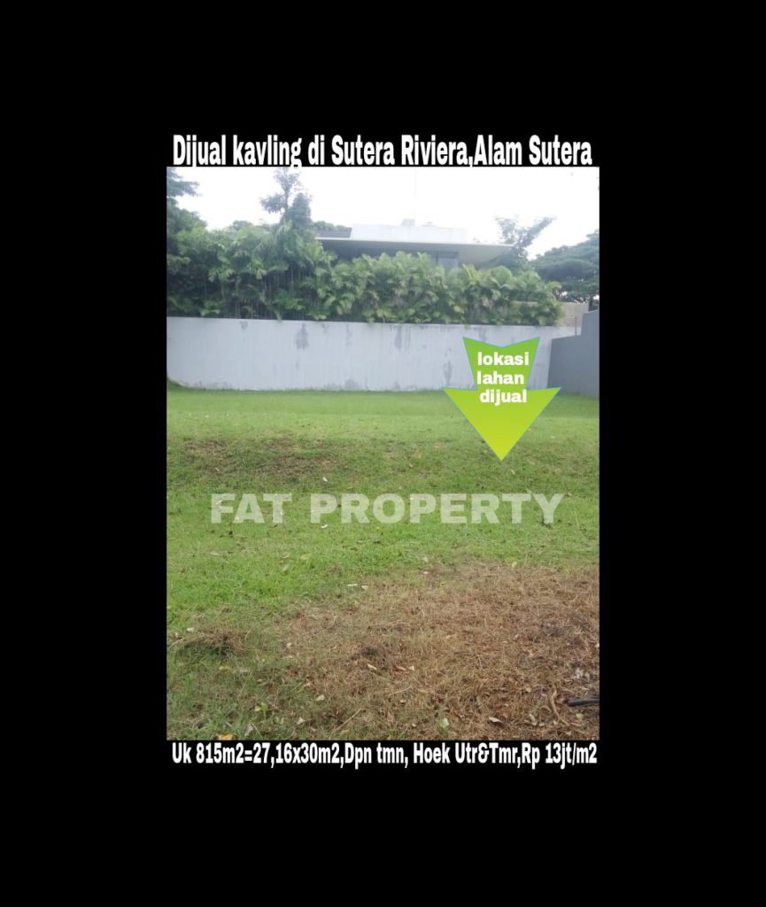 Dijual kavling perumahan elite di Sutera Riviera 1 no 1,Alam Sutera.