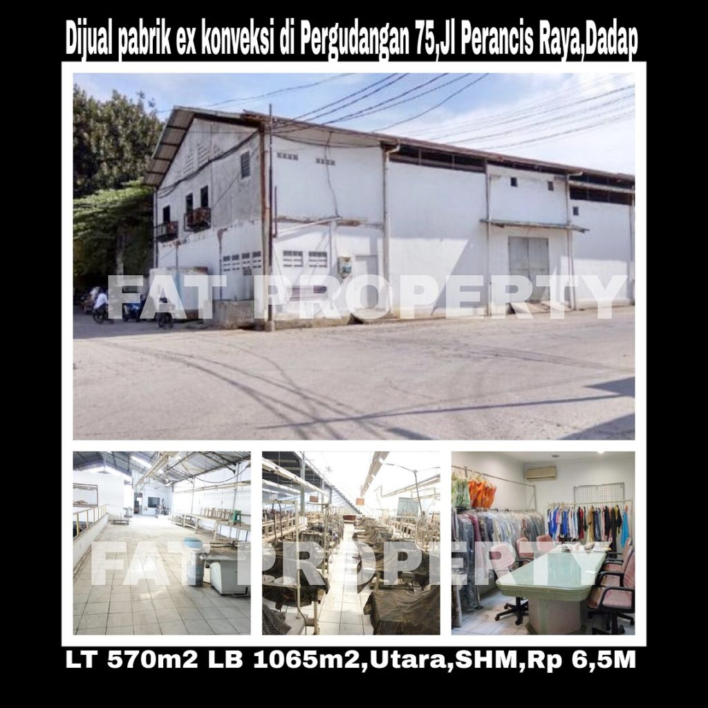 Dijual gedung pabrik Ex Garment di kawasan Pergudangan 75 ,Perancis Raya,Dadap,Tangerang