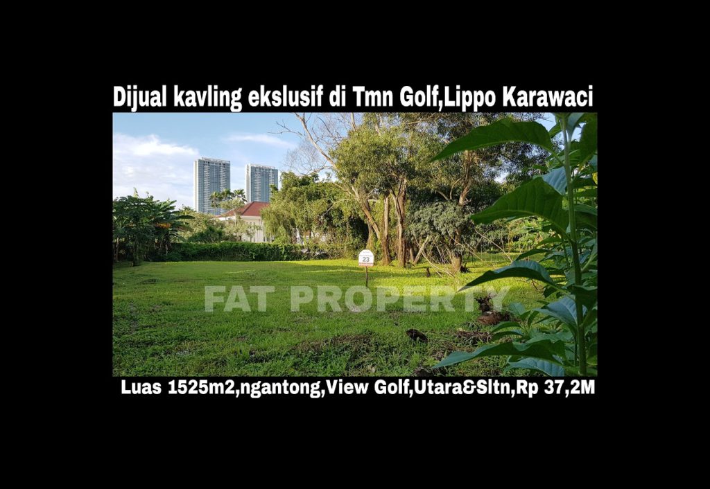 Dijual kavling premium hadap lapangan golf di Jl Bedugul 23,Taman Golf,Lippo Karawaci.