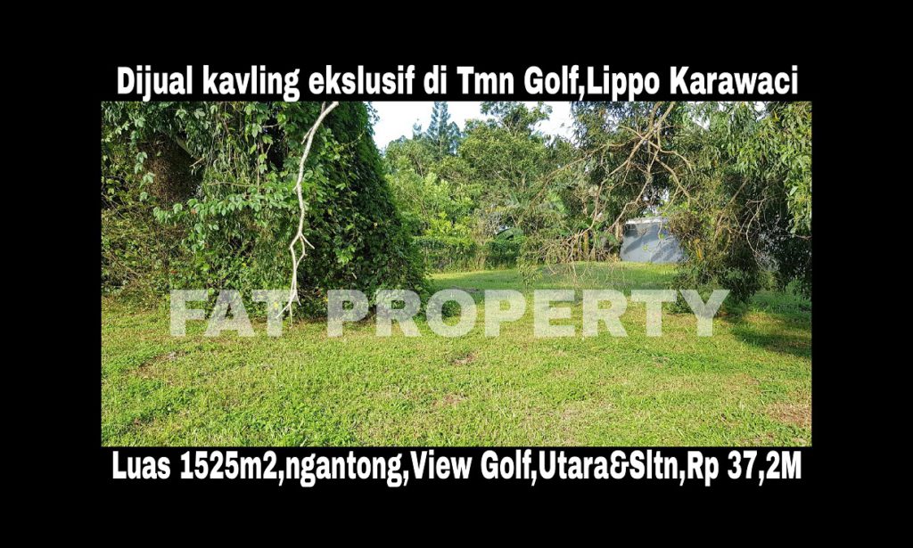 Dijual kavling premium hadap lapangan golf di Jl Bedugul 23,Taman Golf,Lippo Karawaci.