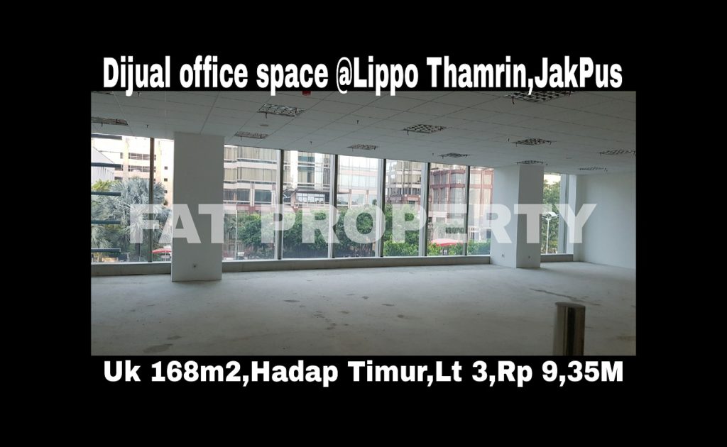 Dijual office space di Lippo Thamrin lantai 3.