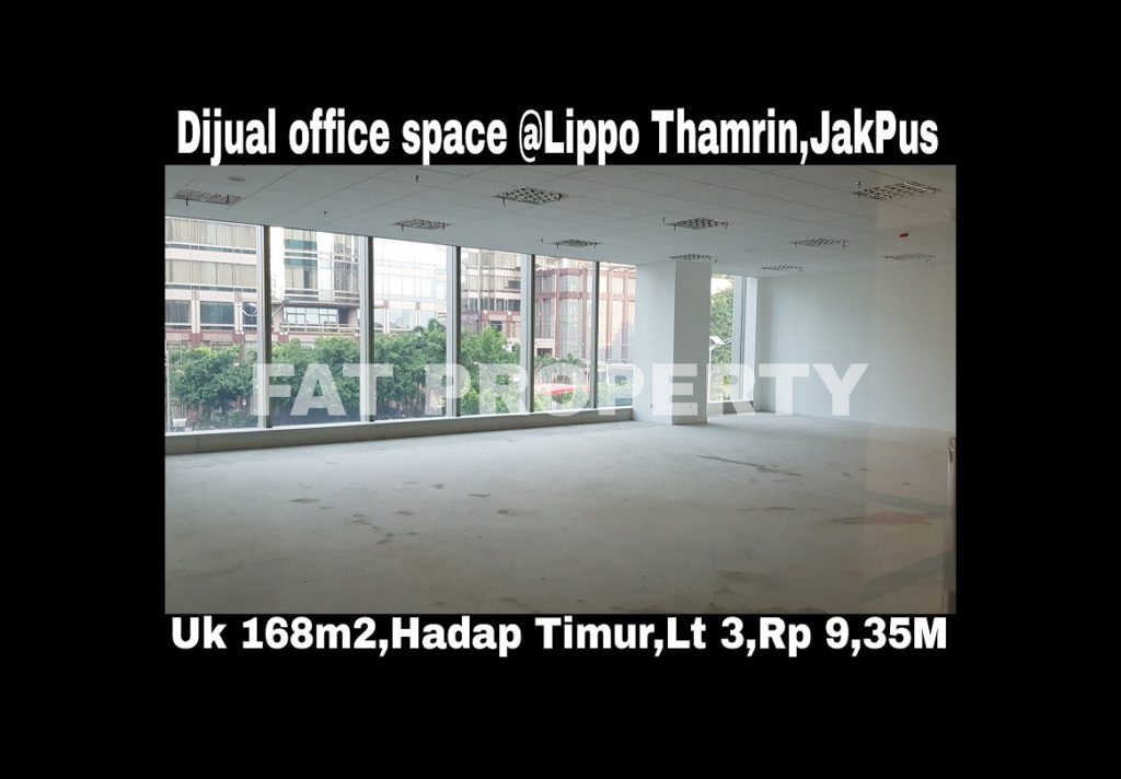 Dijual office space di Lippo Thamrin lantai 3.