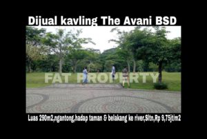 Dijual KAVLING THE AVANI BSD CITY,Riverview,depan taman.