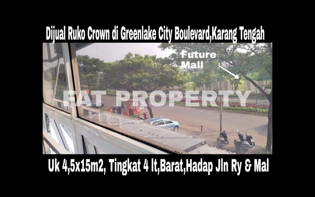 Dijual ruko hadap jalan raya di Green Lake City,Karang Tengah (Perbatasan Jakarta Barat dan Serpong).