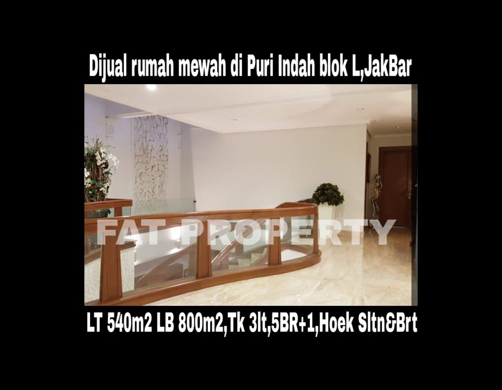 Dijual rumah mewah di Puri Indah Blok L belakang Hypermart,the best blok in Puri Indah,Jakarta Barat.