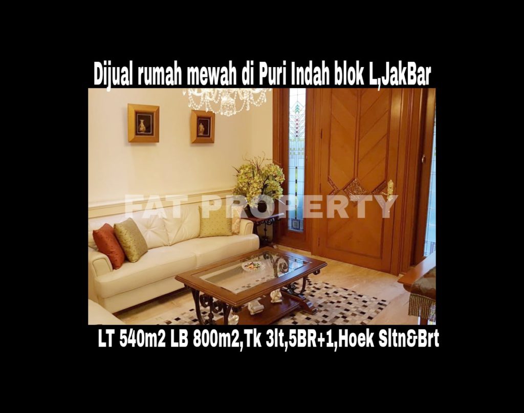 Dijual rumah mewah di Puri Indah Blok L belakang Hypermart,the best blok in Puri Indah,Jakarta Barat.