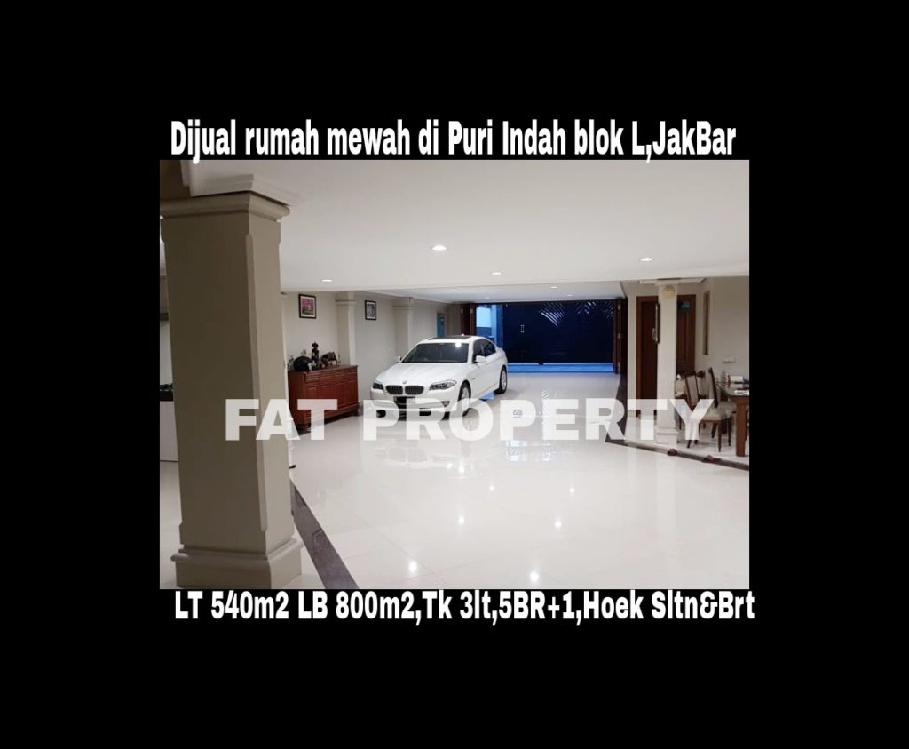 Dijual rumah mewah di Puri Indah Blok L belakang Hypermart,the best blok in Puri Indah,Jakarta Barat.