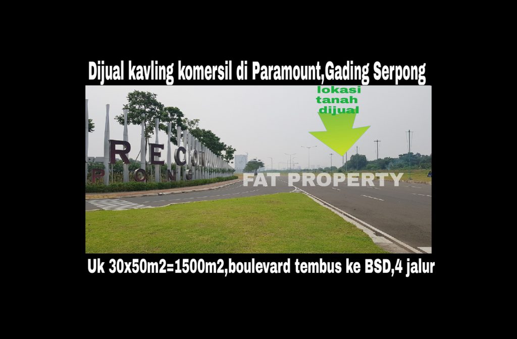 Dijual cepat kavling komersil di Boulevard Paramount,Gading Serpong.