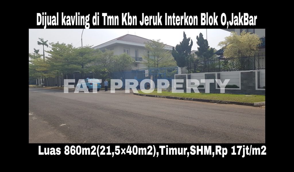 Dijual kavling perumahan di perumahan elite dgn harga super miting: Taman Kebon Jeruk Interkon,Jakarta Barat.